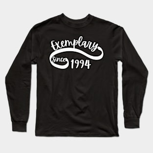 Exemplary since 1994 Long Sleeve T-Shirt